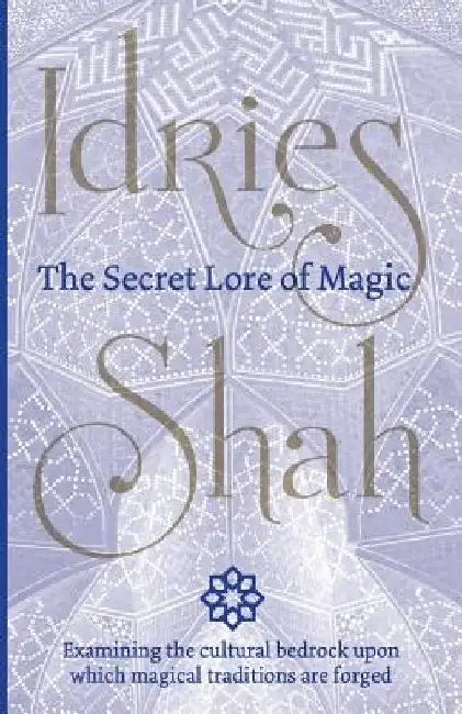 The Secret Lore of Magic by Idries Shah