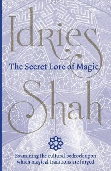 The Secret Lore of Magic by Idries Shah