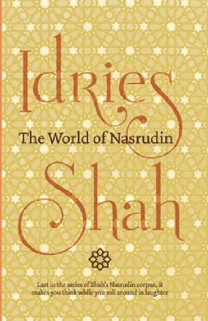The World of Nasrudin by Idries Shah