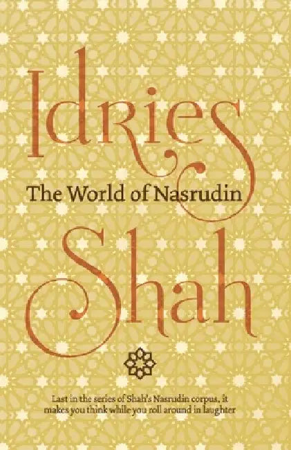 The World of Nasrudin by Idries Shah