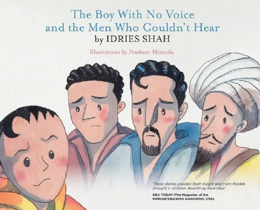The Boy With No Voice and the Men Who Couldn't Hear by Idries Shah