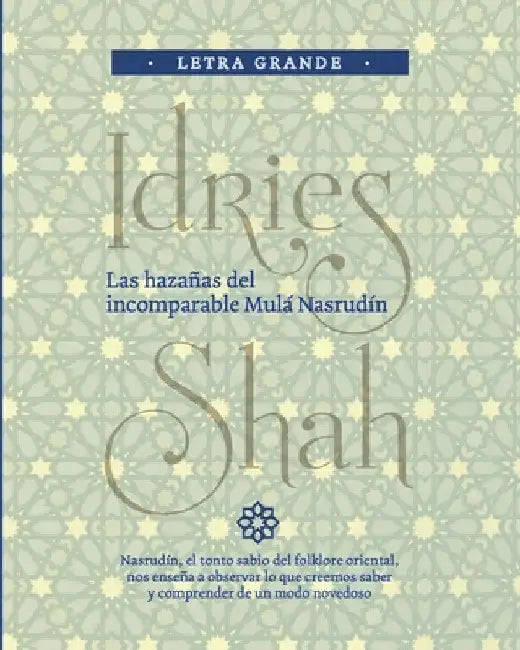 Las hazañas del incomparable Mulá Nasrudín by Shah, Idries