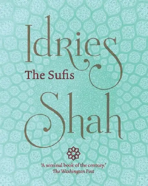 The Sufis (Large Print Edition) by Idries Shah