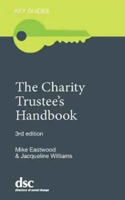 The Charity Trustee's Handbook by Mike Eastwood