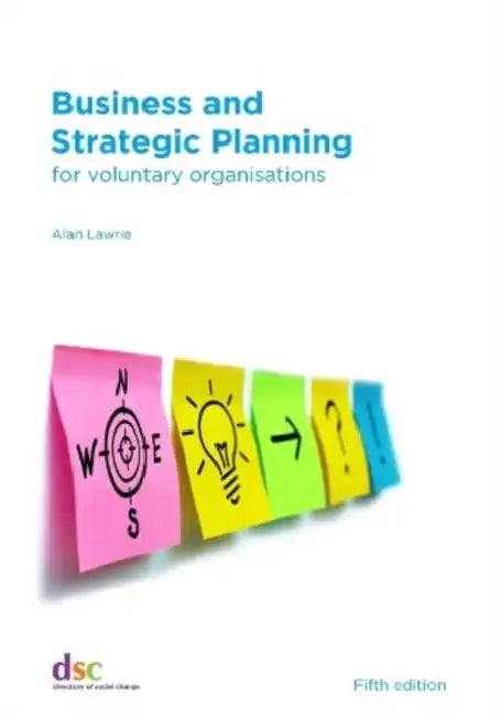 Business and Strategic Planning: for voluntary organisations by Alan Lawrie