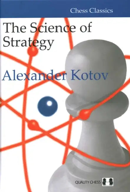 Science of Strategy by Alexander Kotov