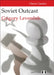 Soviet Outcast by Grigory Levenfish