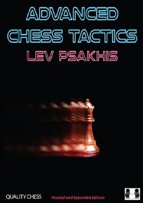 Advanced Chess Tactics by Lev Psakhis