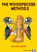 The Woodpecker Method 2: Positional Play by Smith, Axel