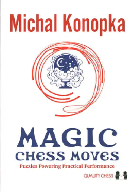 Magic Chess Moves by Michal Konopka