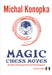 Magic Chess Moves by Michal Konopka