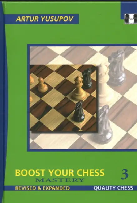 Boost Your Chess 3 by Artur Yusupov