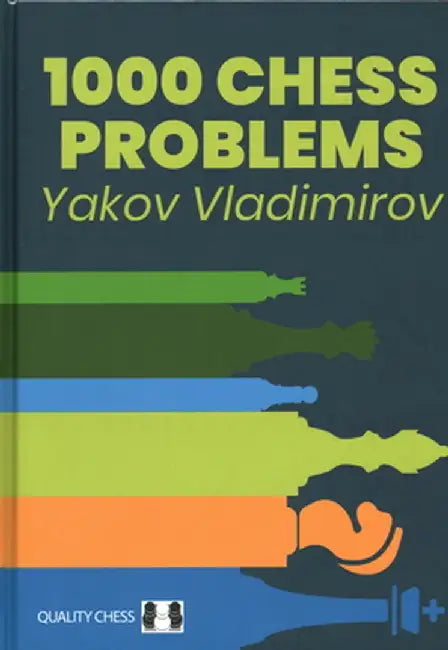 1000 Chess Problems by Yakov Vladimirov