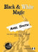 Black and White Magic by Axel Smith