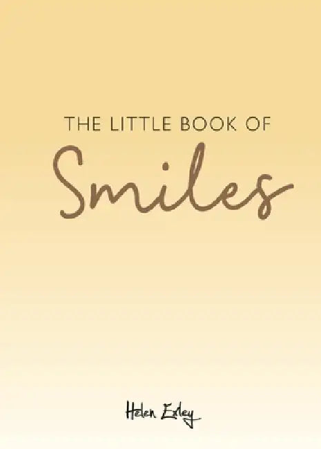 The Little Book of Smiles by Helen Exley