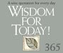 365 Wisdom for Today: A Wise Quotation for Every Day by Helen Exley
