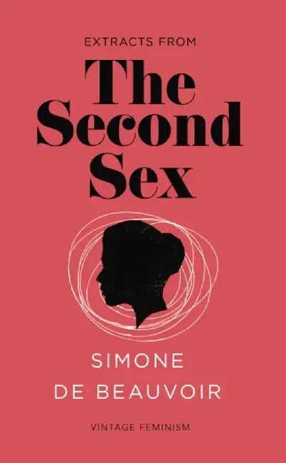 The Second Sex (Vintage Feminism Short Edition) by Simone de Beauvoir