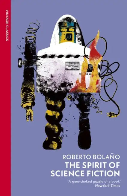 The Spirit of Science Fiction by Roberto Bolano