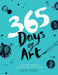 365 Days of Art: A Creative Exercise for Every Day of the Year by Lorna Scobie