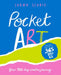 Pocket Art: 100 Art Activities to Do on the Go by Lorna Scobie