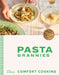 Pasta Grannies: Comfort Cooking: Traditional Family Recipes from Italy's Best Home Cooks by Vicky Bennison