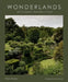 Wonderlands: British Garden Designers at Home by Clare Coulson