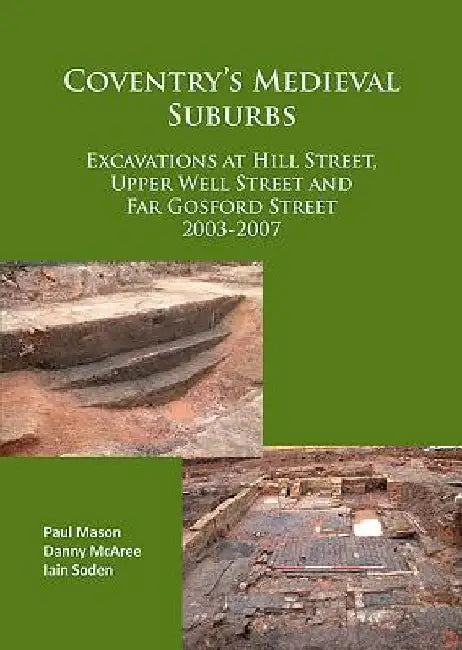 Coventry’s Medieval Suburbs by Paul Mason