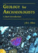 Geology for Archaeologists: A short introduction by J.R.L. Allen