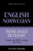 Theme-based dictionary British English-Norwegian - 9000 words by Andrey Taranov