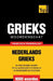 Thematische woordenschat Nederlands-Grieks - 9000 Woorden by Taranov, Andrey
