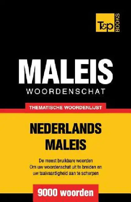 Thematische woordenschat Nederlands-Maleis - 9000 woorden by Pogadaev, Victor