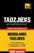 Thematische woordenschat Nederlands-Tadzjieks - 9000 woorden by Taranov, Andrey