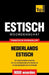 Thematische woordenschat Nederlands-Estisch - 9000 woorden by Andrey Taranov