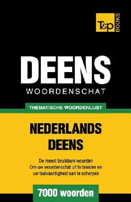Thematische woordenschat Nederlands-Deens - 7000 woorden by Taranov, Andrey