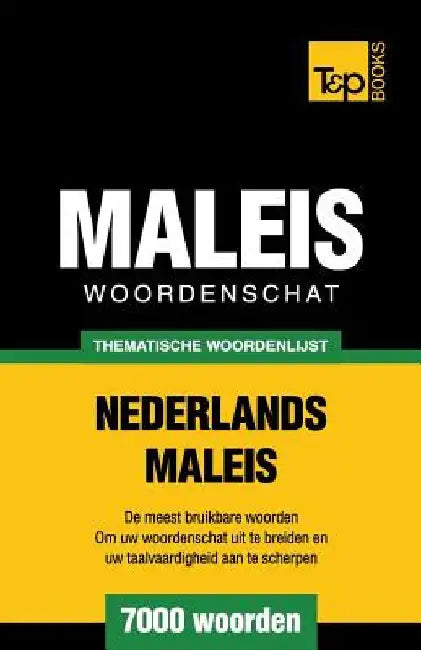 Thematische woordenschat Nederlands-Maleis - 7000 woorden by Pogadaev, Victor