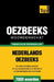 Thematische woordenschat Nederlands-Oezbeeks - 7000 woorden by Taranov, Andrey