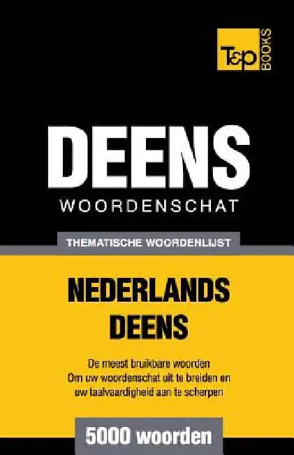 Thematische woordenschat Nederlands-Deens - 5000 woorden by Taranov, Andrey