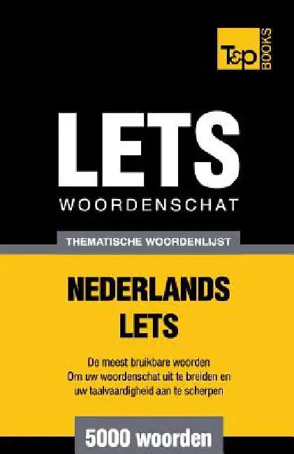 Thematische woordenschat Nederlands-Lets - 5000 woorden by Taranov, Andrey