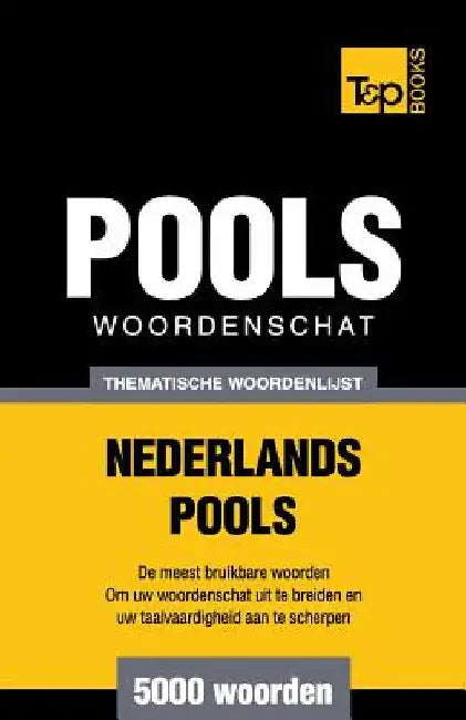 Thematische woordenschat Nederlands-Pools - 5000 woorden by Taranov, Andrey