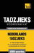 Thematische woordenschat Nederlands-Tadzjieks - 5000 woorden by Taranov, Andrey