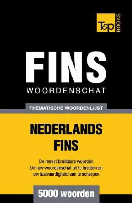 Thematische woordenschat Nederlands-Fins - 5000 woorden by Taranov, Andrey
