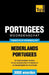 Thematische woordenschat Nederlands-Portugees - 3000 woorden by Taranov, Andrey
