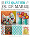 Fat Quarter: Quick Makes by Juliet Bawden