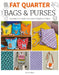 Fat Quarter: Bags & Purses: 25 Projects to Make from Short Lengths of Fabric by Susie Johns