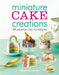 Miniature Cake Creations by Maive Ferrando