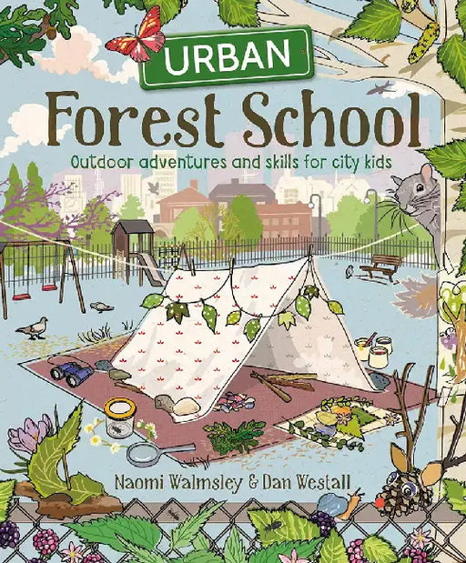 Urban Forest School Adventure by Naomi Walmsley