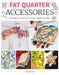 Fat Quarter: Accessories by Susie Johns