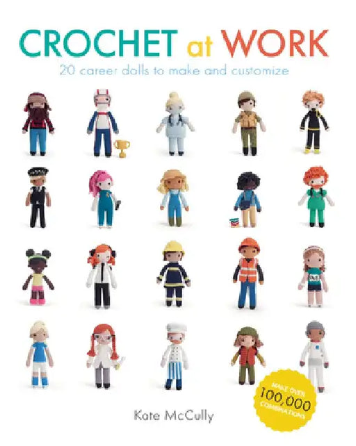 Crochet at Work by Kate McCully