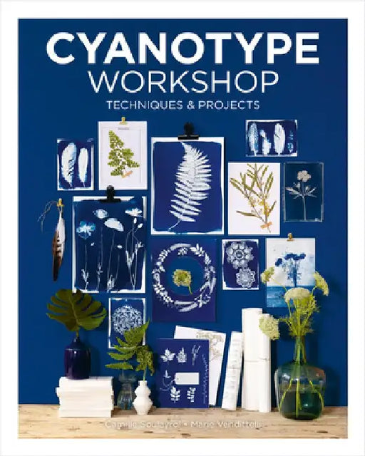 Cyanotype Workshop: Techniques & Projects
