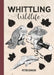 Whittling Wildlife by Peter Benson